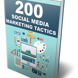 200 Social Media Marketing Tactics