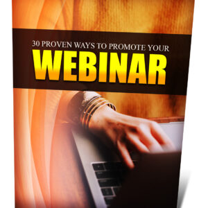 30 Proven Ways To Promote Your Webinar