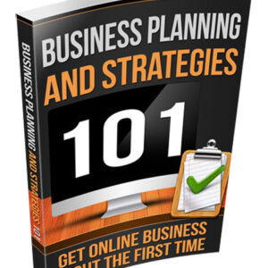 Business Planning and Strategies 101