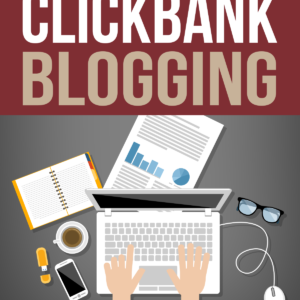 Clickbank Blogging