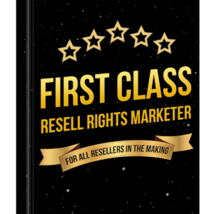 First Class Resell Rights Marketer