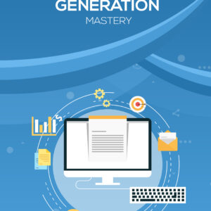 Lead Generation Mastery