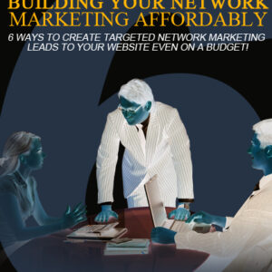 Building Your Network Marketing Affordably