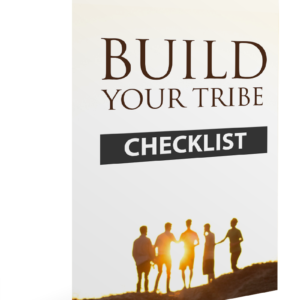 Build Your Tribe