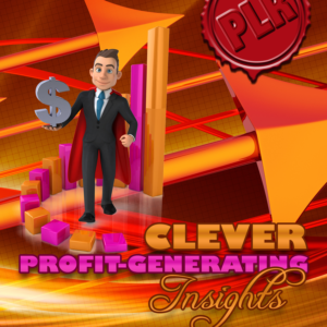 Clever Profit Generating Insights